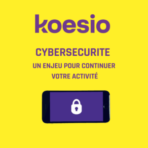 CyberSECURITE Un Enjeu Pour Continuer Votre Activité